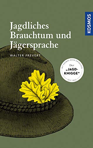 Jagdliches Brauchtum und Jägersprache