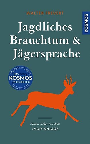 Jagdliches Brauchtum und Jägersprache