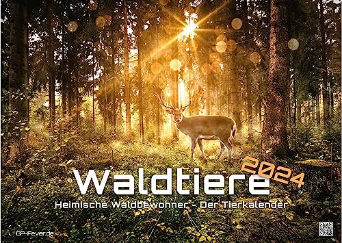 Waldtiere - Heimische Waldbewohner - Der Tierkalender - 2024 - Kalender DIN A3: Der Wandkalender mit den schönsten Waldtier-Motiven! (42cm x 30cm)