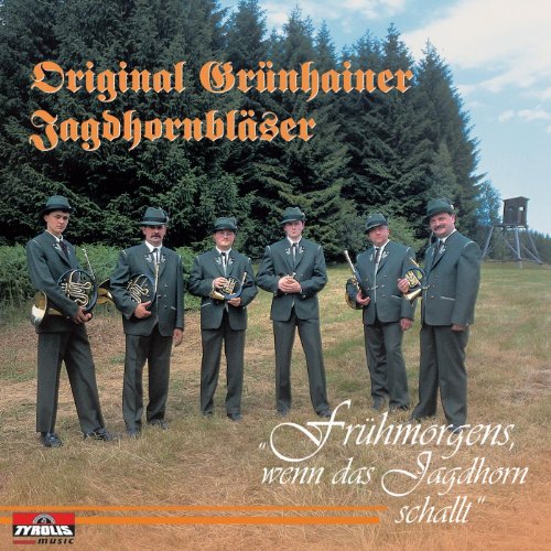 Frühmorgens, wenn das Jagdhorn schallt