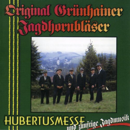 Hubertusmesse und zünftige Jagdmusik