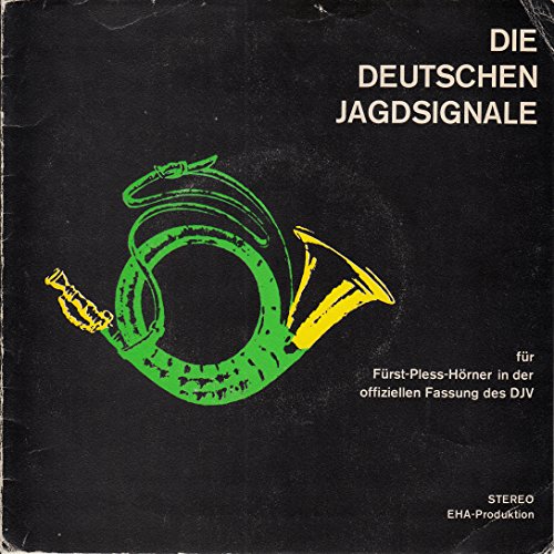 Stief, Reinhold / Deutscher Jagdschutz.Verband / Die Deutschen Jagdsignale / Klapp-Bildhülle / EHA-Produktion 5003 / Deutsche Pressung / 7 Zoll Vinyl Single Schallplatte SP / Stief, Reinhold / Deutscher Jagdschutz.Verband / Die Deutschen Jagdsignale / Klapp-Bildhülle / EHA-Produktion 5003 / Deutsche Pressung / 7 Zoll Vinyl Single Schallplatte SP /