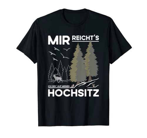 Jäger Kleidung und Jägerklamotten Hochsitz Jagd Sprüche T-Shirt