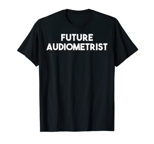 Zukünftiger Audiometer T-Shirt Zukünftiger Audiometer T-Shirt